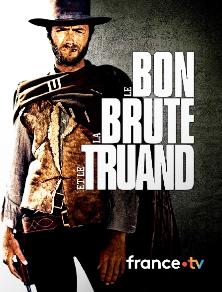 france.tv - Le bon, la brute et le truand