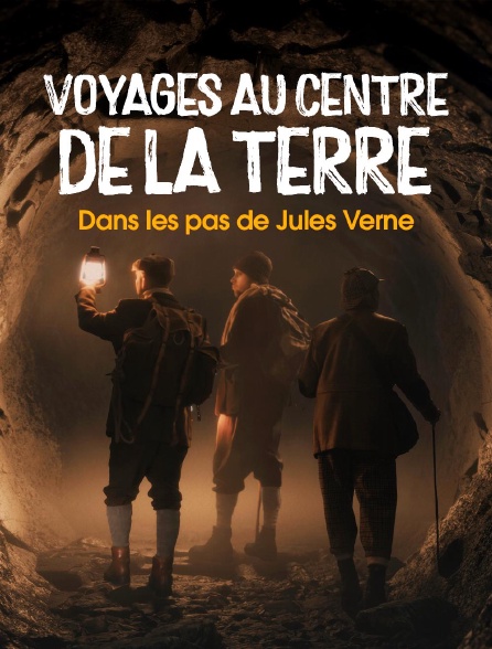 france.tv - Voyages au centre de la Terre : dans les pas de Jules Verne en replay