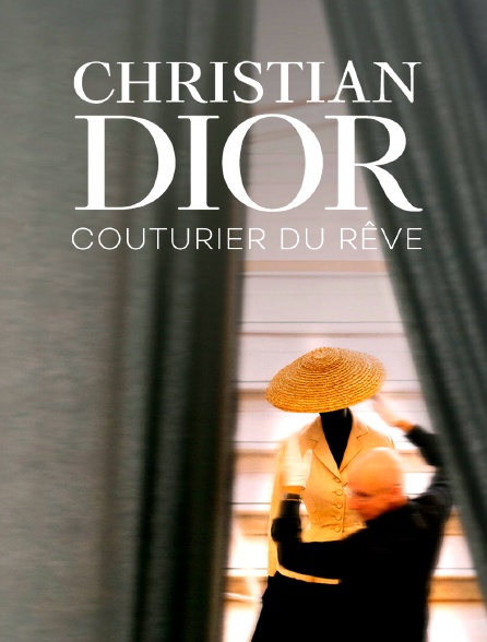 Christian Dior, couturier de rêve