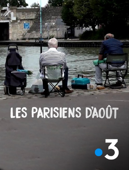 France 3 - Les Parisiens d'août