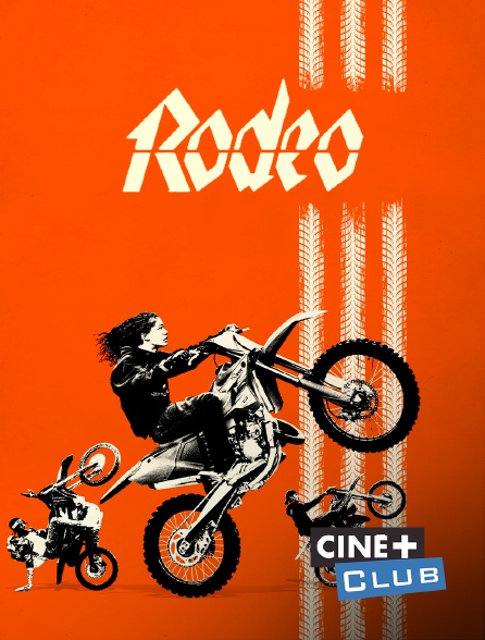 Ciné+ Club - Rodeo