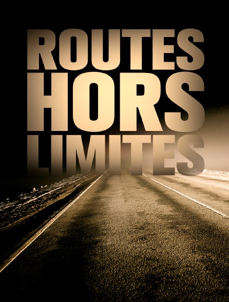 Routes hors limites