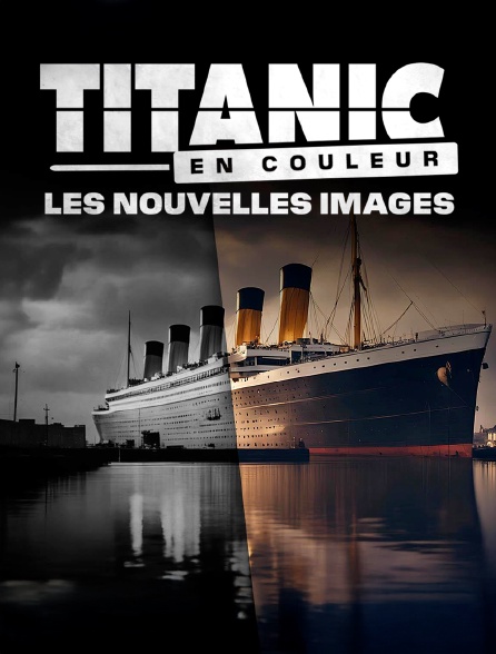 Titanic en couleur : les nouvelles images