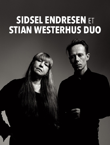 Sidsel Endresen et Stian Westerhus Duo