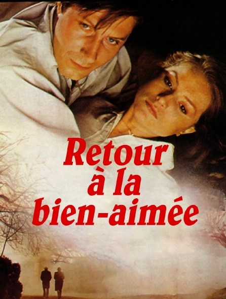 Retour à la bien-aimée