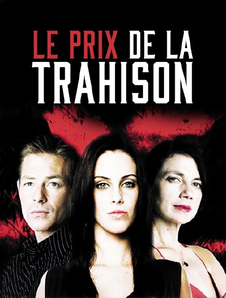 Le prix de la trahison