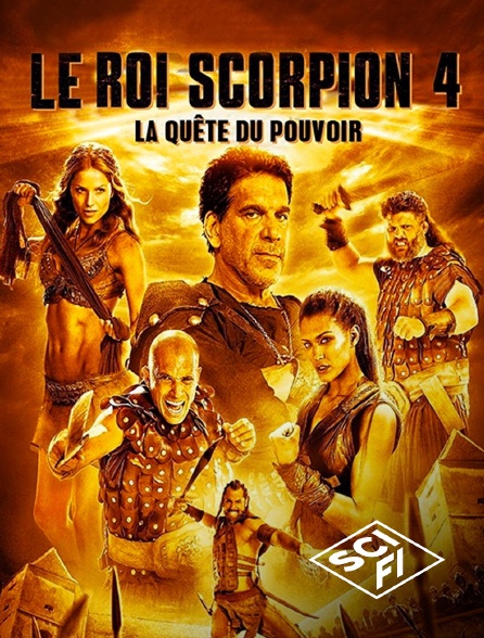SciFi - Le roi Scorpion 4 : la quête du pouvoir