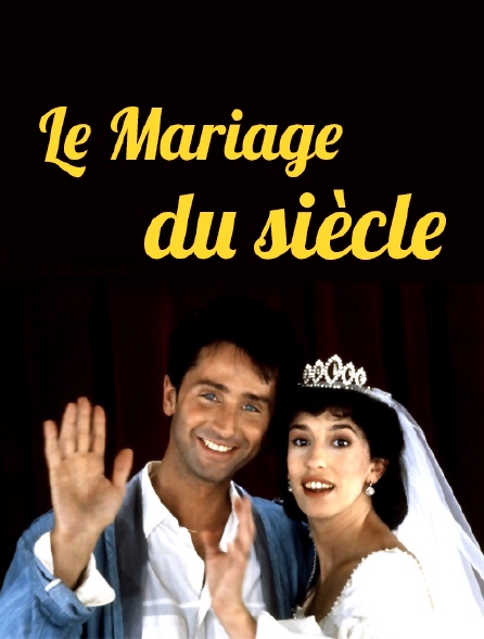 Le mariage du siècle