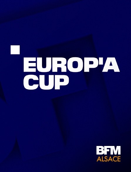 BFM Alsace - Europ'A Cup