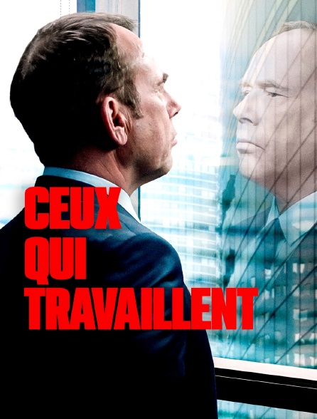 Ceux qui travaillent