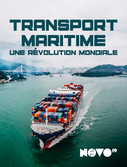 NOVO19 - Transport maritime, une révolution mondiale