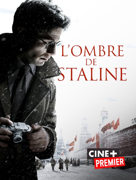 Ciné+ Premier - L'ombre de Staline