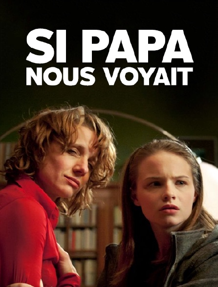 Si papa nous voyait