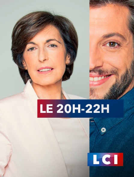 LCI - La Chaîne Info - Le 20h-22h