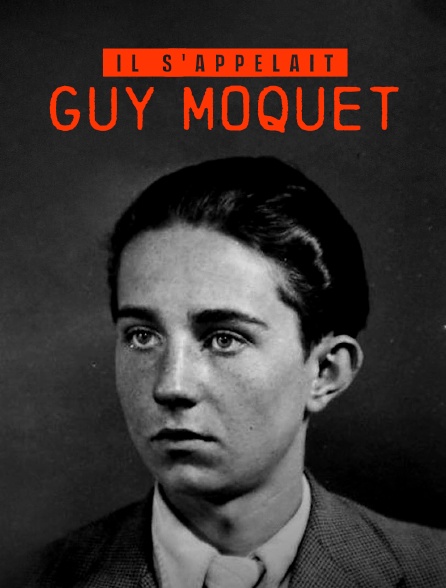 Il s'appelait Guy Môquet