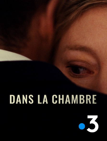 France 3 - Dans la chambre