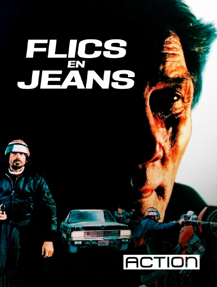 ACTION - Flics en jeans