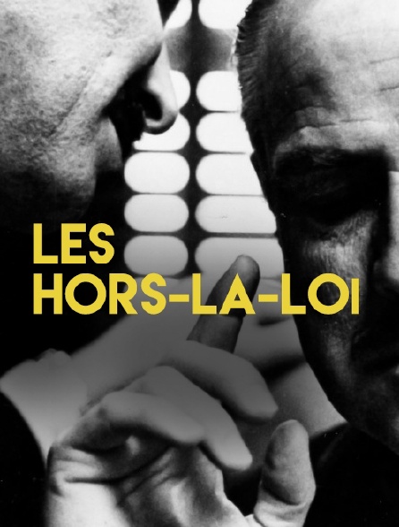 Les hors-la-loi