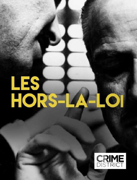 Crime District - Les hors-la-loi