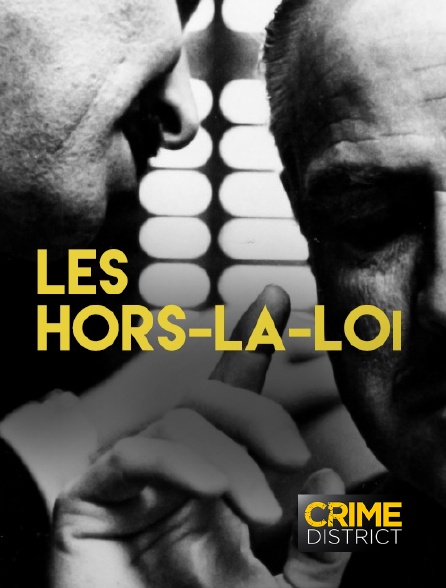 Crime District - Les hors-la-loi