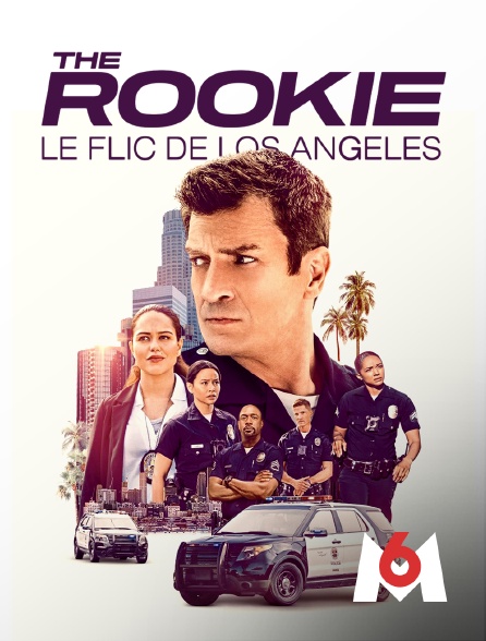 M6 - The Rookie : le flic de Los Angeles