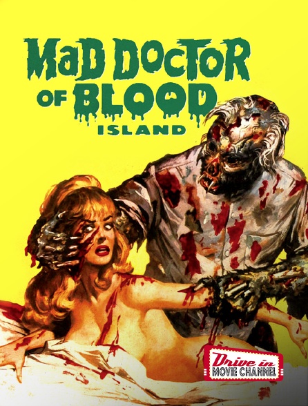 Drive-in Movie Channel - Mad Doctor Of Blood Island