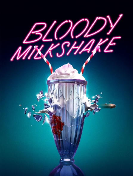 Bloody Milkshake