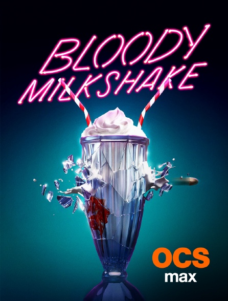 OCS Max - Bloody Milkshake