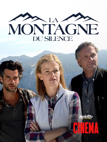 Molotov Channels Cinéma - La montagne du silence