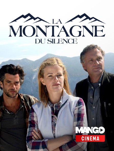 MANGO Cinéma - La montagne du silence