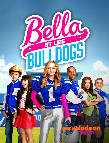 Bella Et Les Bulldogs Saison 2 Bella et les Bulldogs en Streaming & Replay sur Nickelodeon Teen