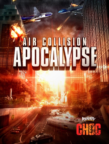 Molotov Channels CHOC - Air Collision Apocalypse