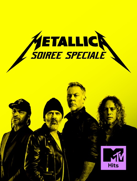 MTV Hits - Soirée Spéciale Metallica