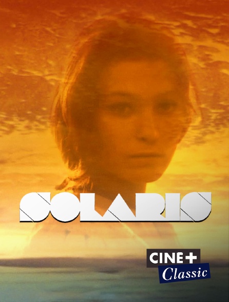 Ciné+ Classic - Solaris