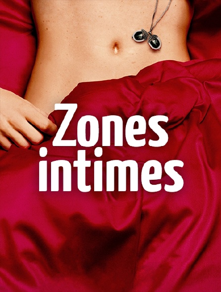 Zones intimes