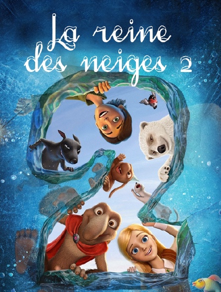 La reine des neiges 2