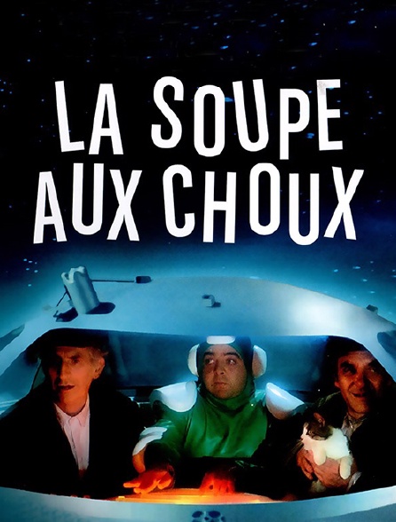 La soupe aux choux en Streaming 