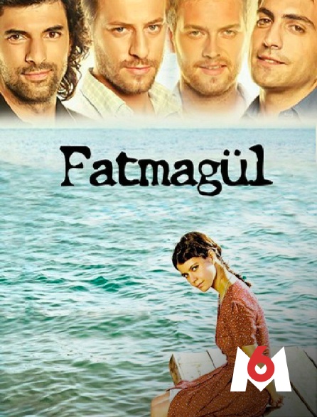 M6 - Fatmagül