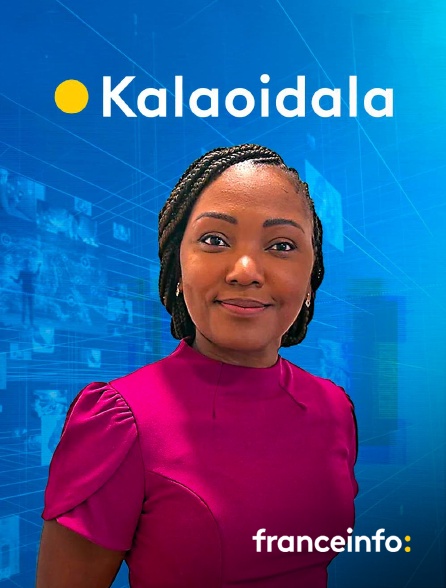 franceinfo: - Kala oi dala