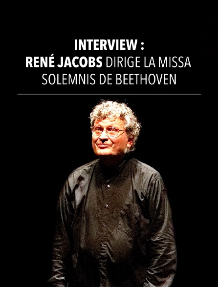 Interview : René Jacobs et la Missa solemnis de Beethoven