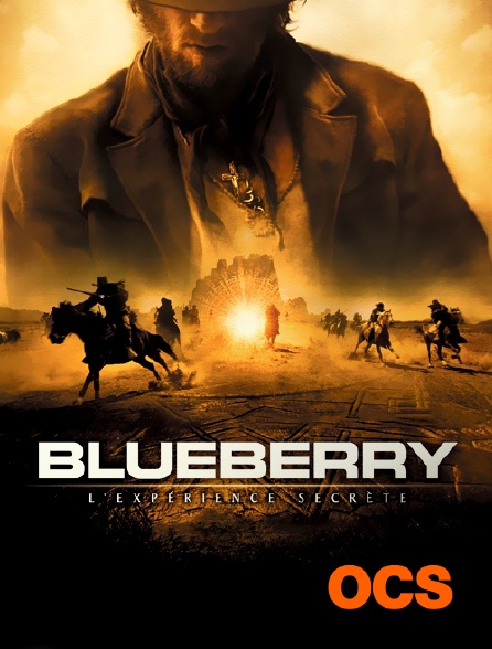 OCS - Blueberry, l'expérience secrète