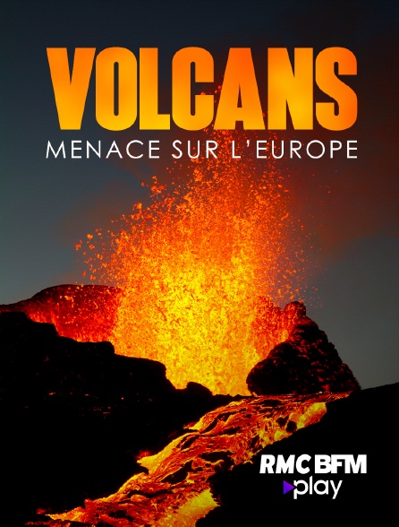 RMC BFM Play - Volcans : Menace sur l'Europe