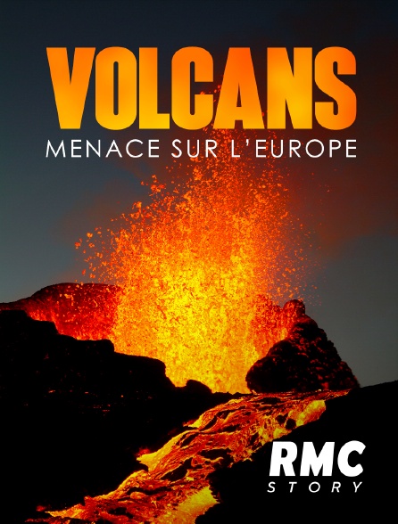 RMC Story - Volcans : Menace sur l'Europe
