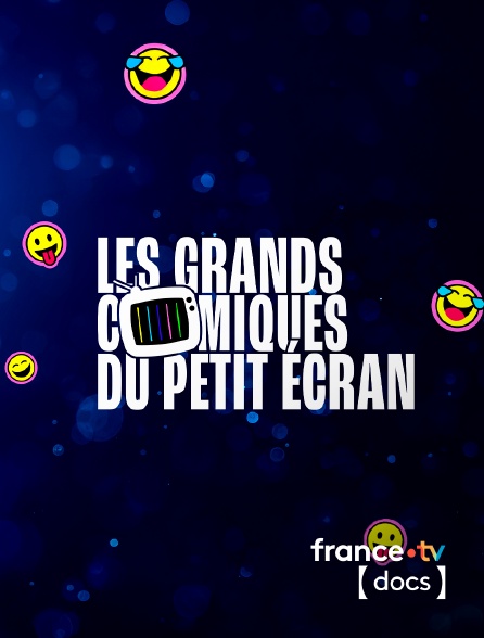 France TV Docs - Les grands comiques du petit écran