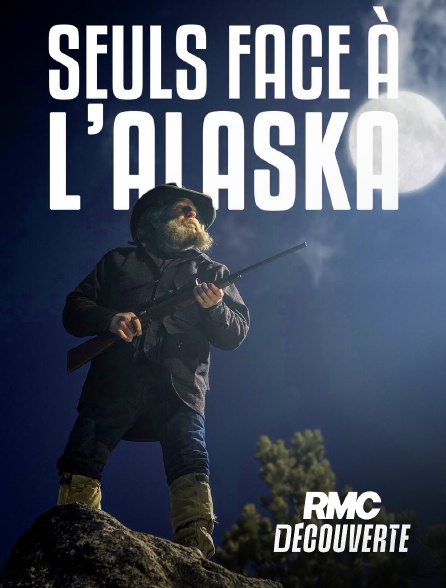 RMC Découverte - Seuls face à l'Alaska