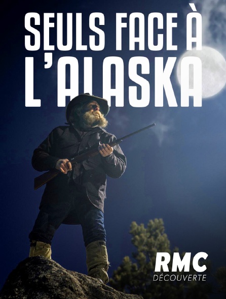 RMC Découverte - Seuls face à l'Alaska