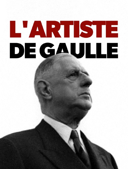 L'artiste De Gaulle