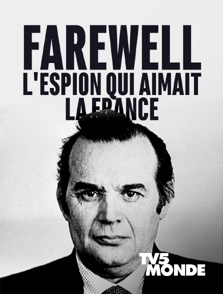 TV5MONDE - Farewell, l'espion qui aimait la France