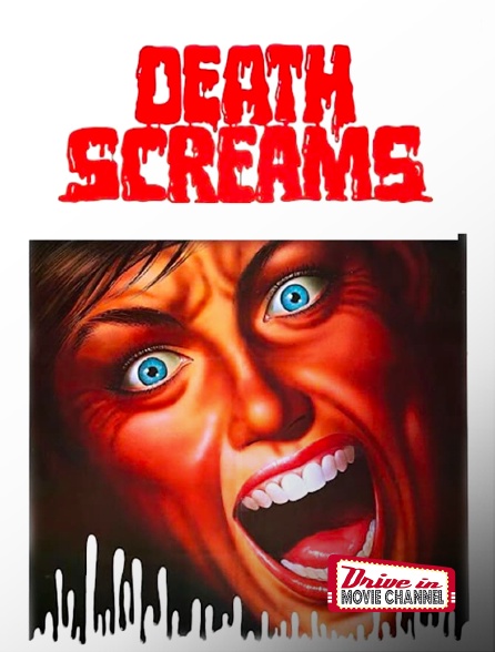 Drive-in Movie Channel - Death Screams