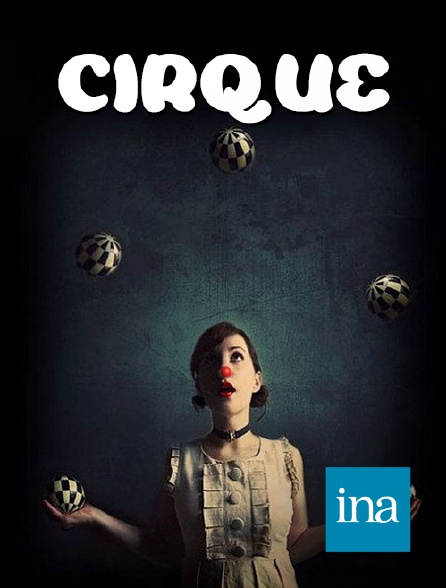 INA - Les valeurs d'une famille de cirque, par Alexis Gruss